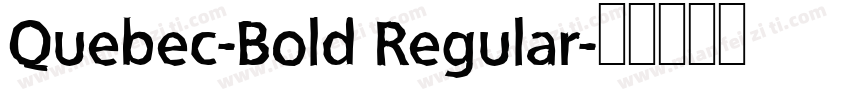 Quebec-Bold Regular字体转换